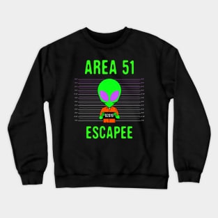 Area 51 Escapee Funny Alien Halloween Costume Crewneck Sweatshirt